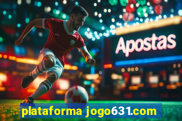 plataforma jogo631.com